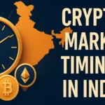 Crypto Market Timings in India